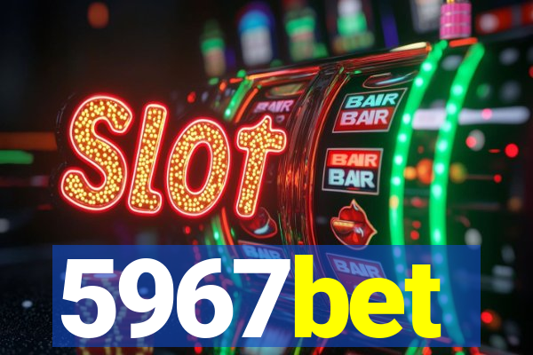 5967bet