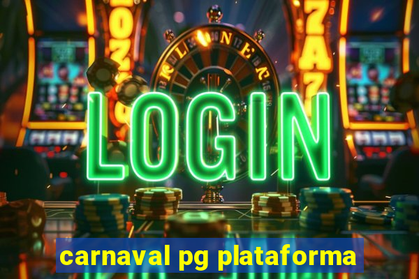 carnaval pg plataforma