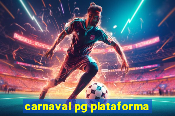 carnaval pg plataforma