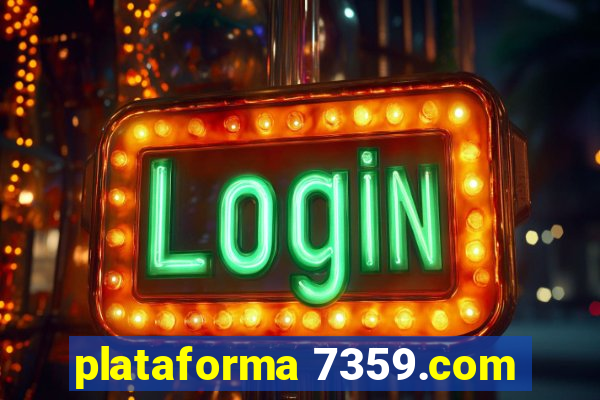 plataforma 7359.com