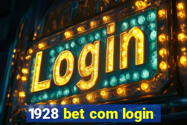 1928 bet com login