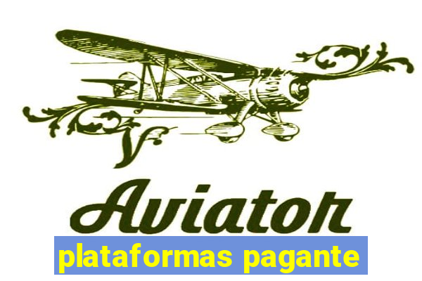 plataformas pagante