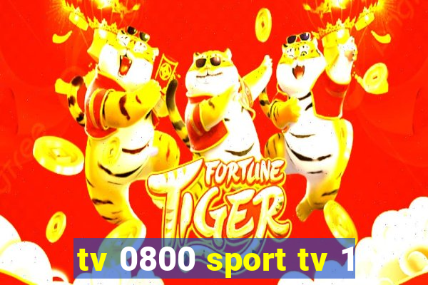 tv 0800 sport tv 1