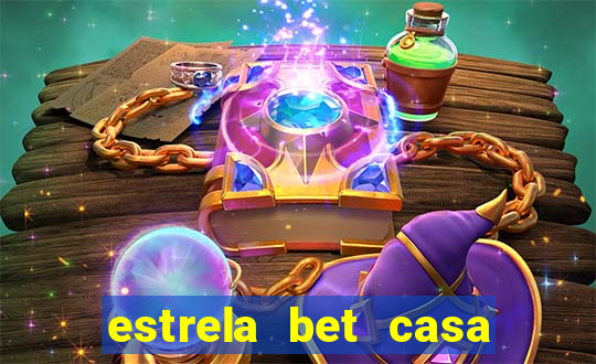 estrela bet casa de aposta