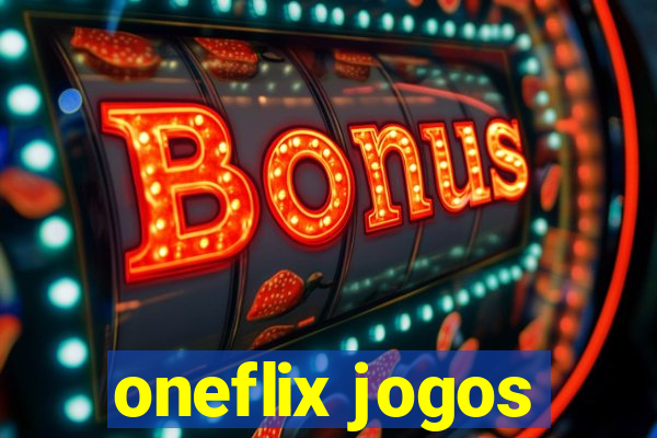 oneflix jogos