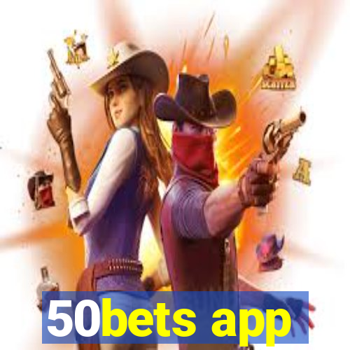 50bets app