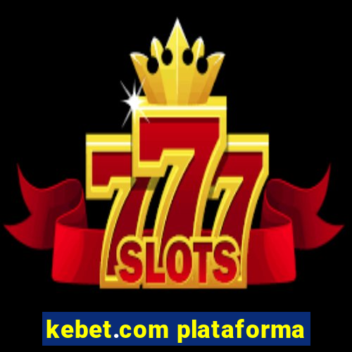 kebet.com plataforma