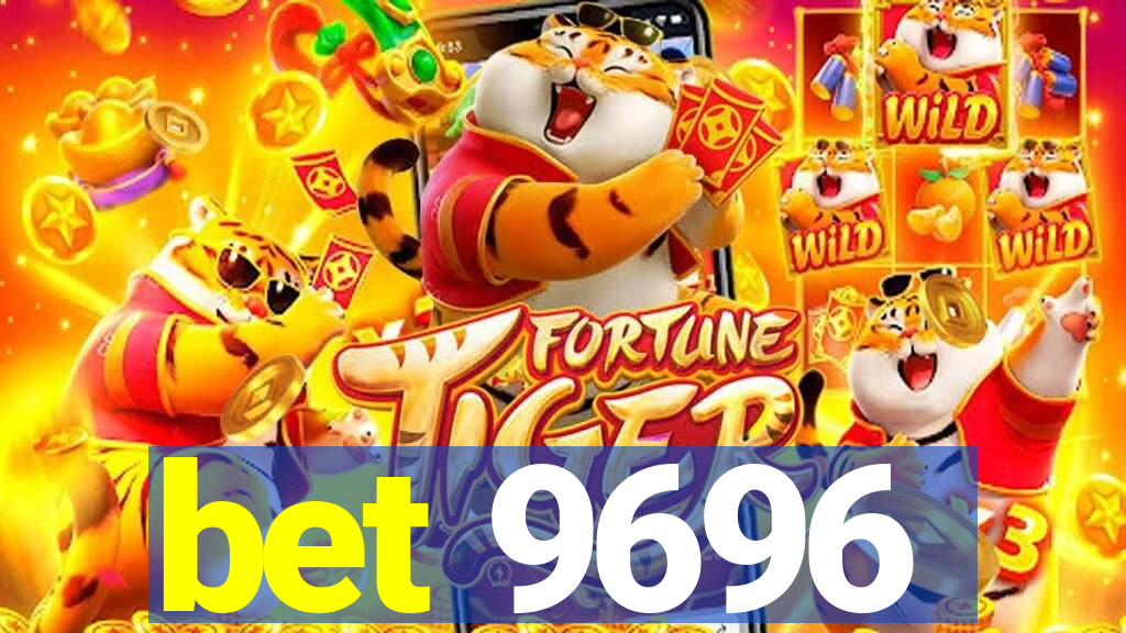 bet 9696