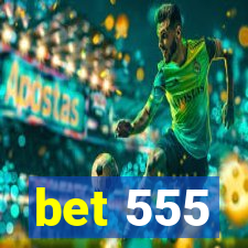 bet 555