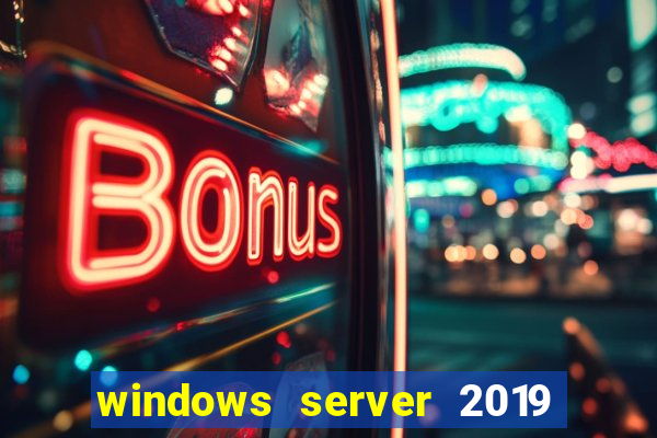 windows server 2019 iso pt-br download