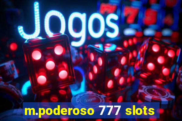 m.poderoso 777 slots