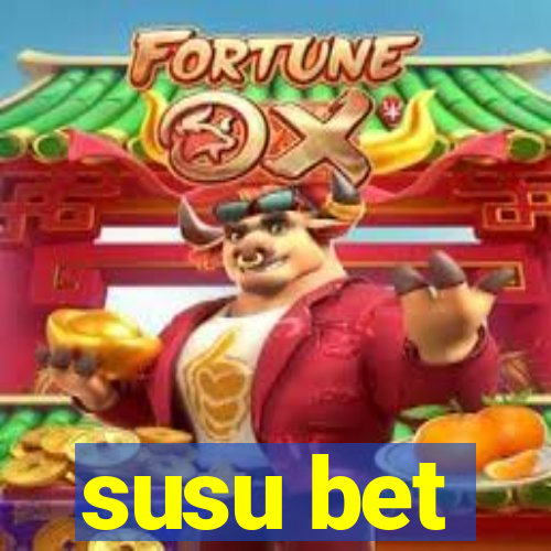 susu bet