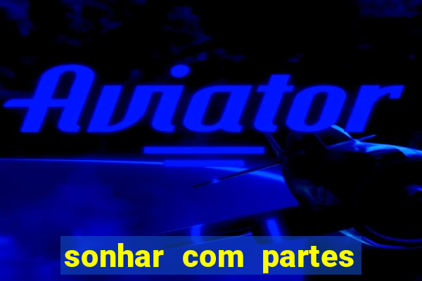 sonhar com partes intimas de outra pessoa