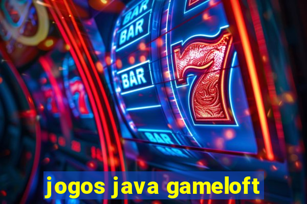 jogos java gameloft