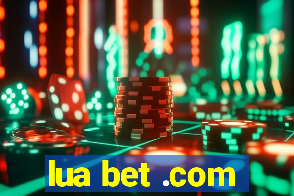 lua bet .com