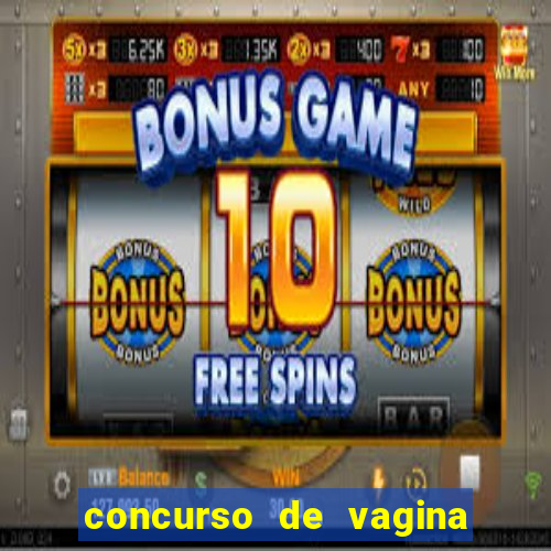 concurso de vagina mais bonita do brasil