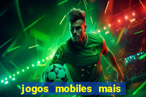 jogos mobiles mais jogados 2024