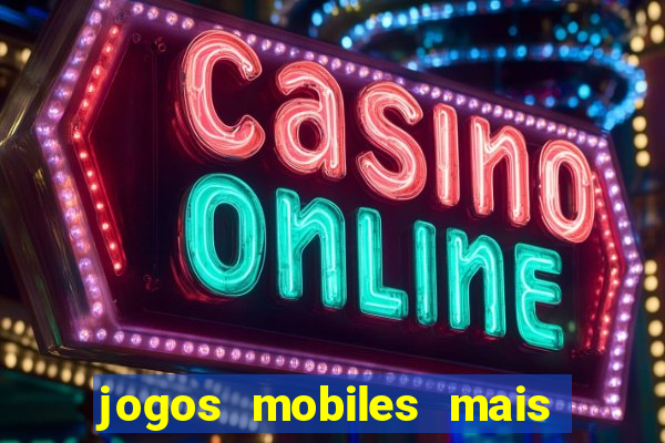 jogos mobiles mais jogados 2024