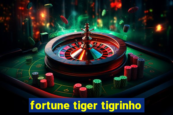 fortune tiger tigrinho