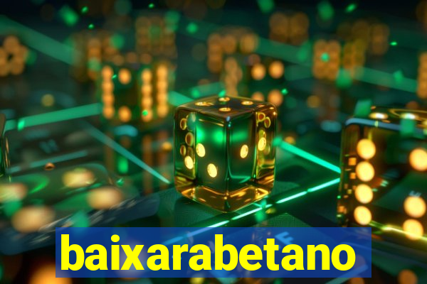 baixarabetano