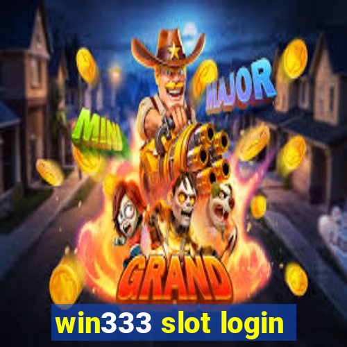 win333 slot login