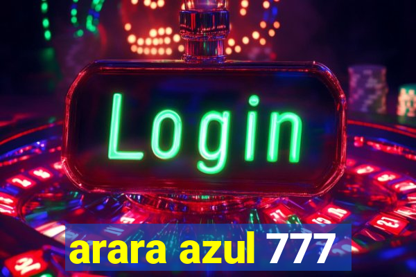 arara azul 777