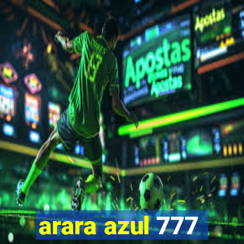 arara azul 777