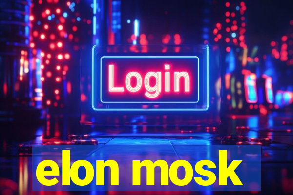 elon mosk