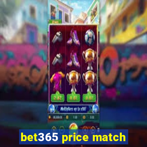 bet365 price match