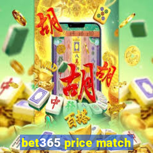 bet365 price match