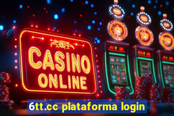 6tt.cc plataforma login