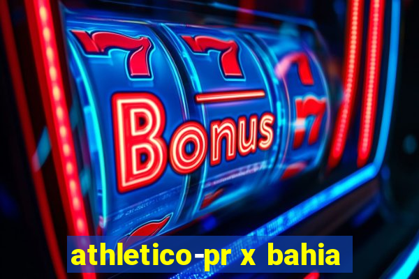 athletico-pr x bahia