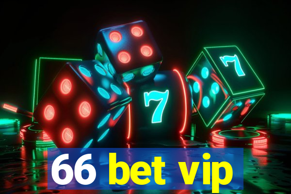 66 bet vip