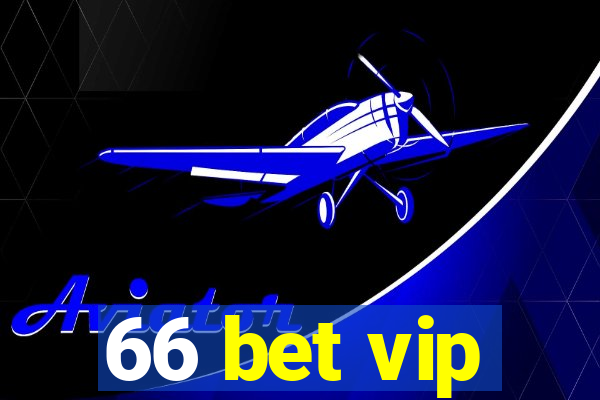 66 bet vip