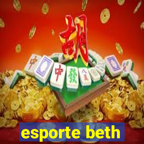 esporte beth