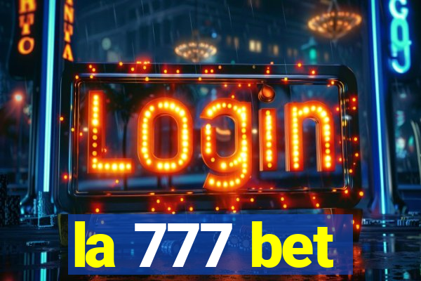 la 777 bet