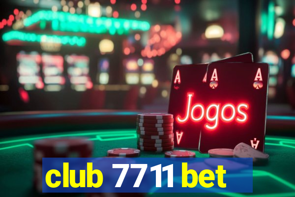 club 7711 bet