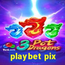 playbet pix