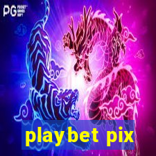 playbet pix