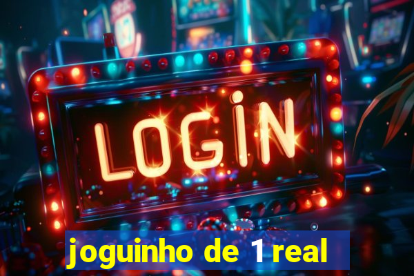 joguinho de 1 real