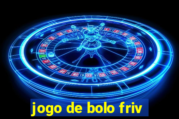 jogo de bolo friv