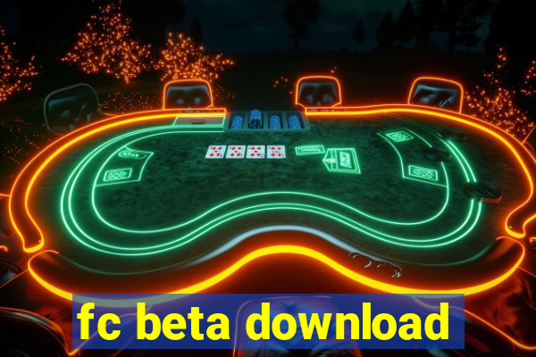 fc beta download