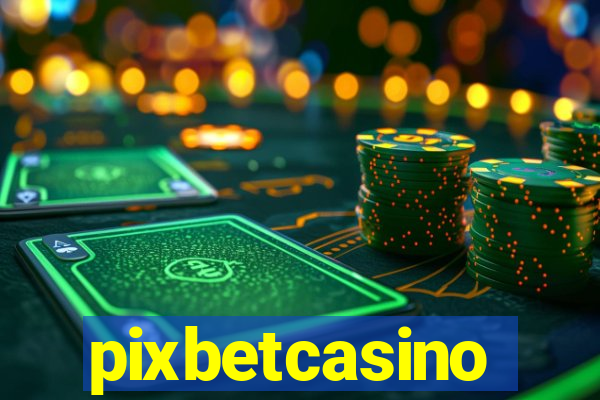 pixbetcasino