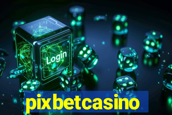 pixbetcasino