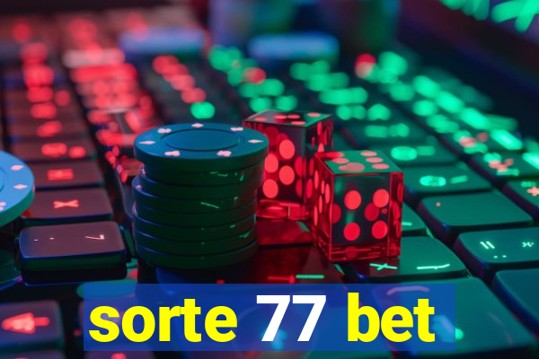 sorte 77 bet