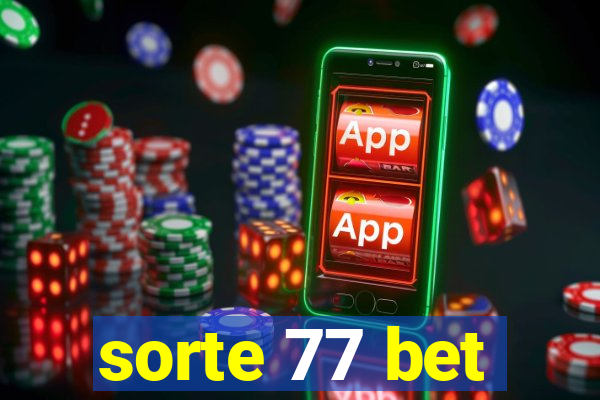 sorte 77 bet