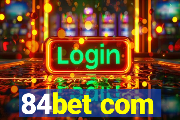 84bet com