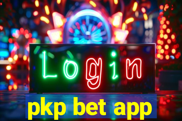 pkp bet app