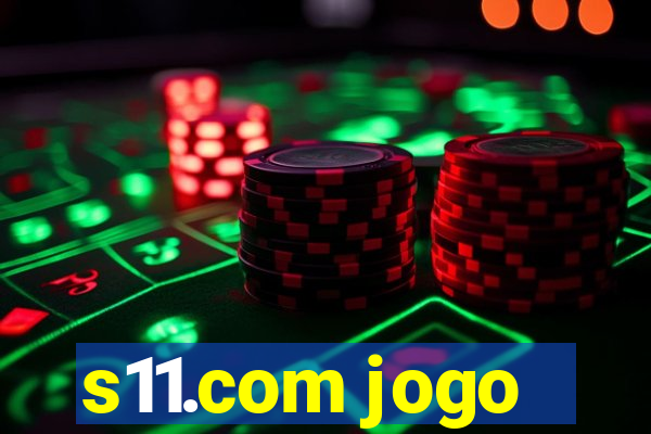 s11.com jogo