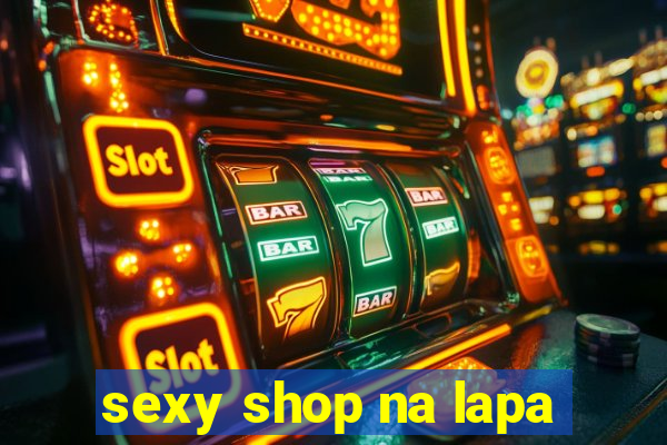 sexy shop na lapa